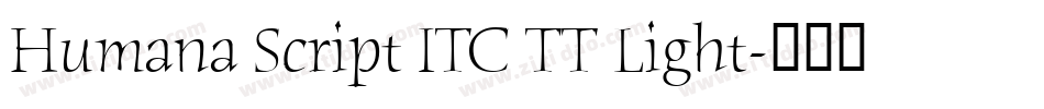 Humana Script ITC TT Light字体转换